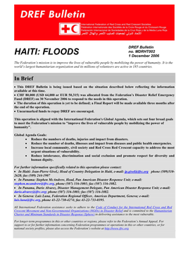 HAITI: FLOODS 1 December 2006 the Federation’S Mission Is to Improve the Lives of Vulnerable People by Mobilizing the Power of Humanity