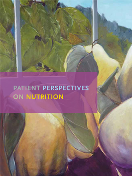 Patient Perspectives on Nutrition Human Beings Do Not Eat Nutrients, They Eat Food