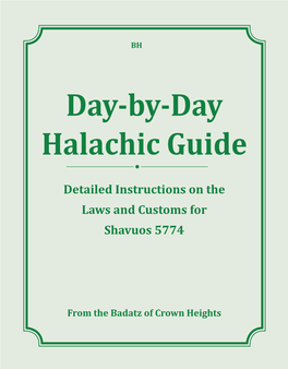 Detailed Instructions on the Laws and Customs for Shavuos 5774