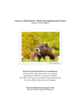 Vancouver Island Marmot - Buttle Lake Supplementation Project Project # 14.W.CBR.01
