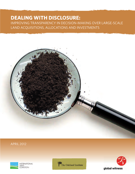 Dealing with Disclosure: Improving Transparency in Decision-Making Over Large-Scale Land Acquisitions, Allocations and Investments