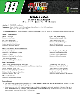 KYLE BUSCH M&M’S Team Report Round 19 of 36 – Quaker State 400 – Kentucky