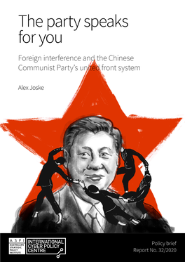 The Party Speaks for You: Foreign Interference and the Chinese Communist Party’S United Front System What’S the Problem?