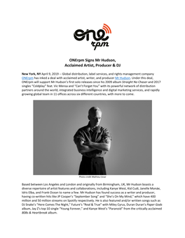 Onerpm Signs Mr Hudson, Acclaimed Artist, Producer & DJ