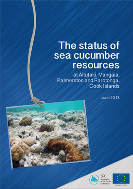 The Status of Sea Cucumber Resources at Aitutaki, Mangaia, Palmerston and Rarotonga, Cook Islands