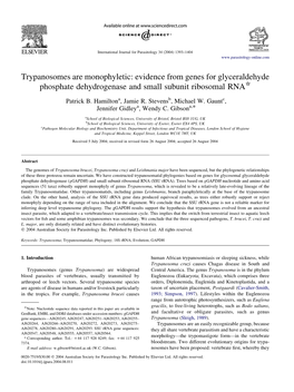 Trypanosomes Are Monophyletic: Evidence from Genes for Glyceraldehyde Phosphate Dehydrogenase and Small Subunit Ribosomal RNA*