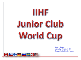 IIHF Junior Club World Cup: Participants (Alphabetic Order)