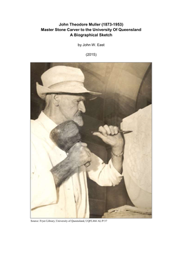 John Theodore Muller (1873-1953) Master Stone Carver to the University of Queensland a Biographical Sketch