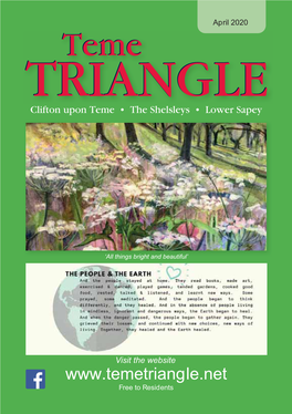 April 2020 Temeteme TRIANGLETRIANGLE Clifton Upon Teme • the Shelsleys • Lower Sapey