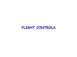 Flight Controls Axes of Control Control Surfaces