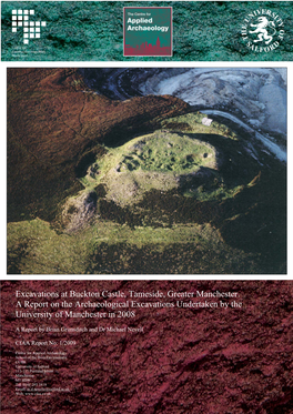 Excavations at Buckton Castle, Tameside, Greater Manchester. a Report on the Archaeological Excavations Undertaken by the University of Manchester in 2008