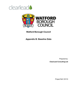 Watford Borough Council Appendix B: Baseline Data