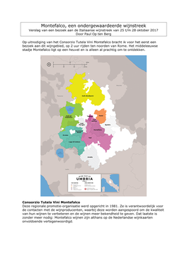 Montefalco, Een Ondergewaardeerde Wijnstreek Verslag Van Een Bezoek Aan De Italiaanse Wijnstreek Van 25 T/M 28 Oktober 2017 Door Paul Op Ten Berg