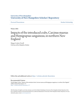 Impacts of the Introduced Crabs, Carcinus Maenas and Hemigrapsus Sanguineus, in Northern New England Megan Conlon Tyrrell University of New Hampshire, Durham