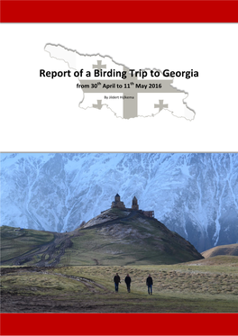 Report of a Birding Trip to Georgia from 30Th April to 11Th May 2016