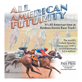 The All American Futurity the Race Everyone Dreams of Winning