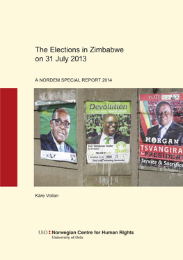 The Elections in Zimbabwe on 31 July 2013 a NORDEM Special Report Editor: Karin Lisa Kirkengen