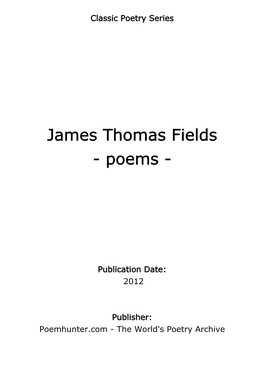 James Thomas Fields - Poems