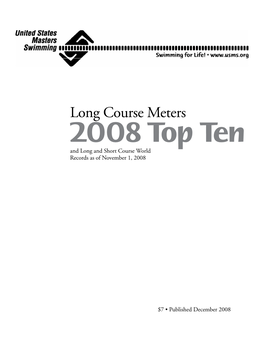 Long Course Meters 2008 Top Ten and Long and Short Course World Records As of November 1, 2008