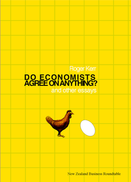 Roger Kerr: Do Economists Agree on Anything?