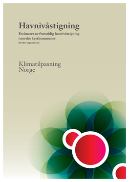 Estimater Av Framtidig Havnivåstigning I Norske Kystkommuner Revidert Utgave (2009) Forord