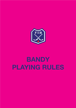 Bandy Playing Rules