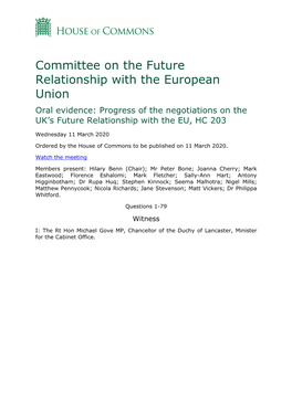 Committee on the Future Relationship with the European Union Oral Evidence: Progress of the Negotiations on the UK’S Future Relationship with the EU, HC 203