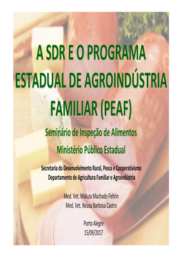 A Sdr E O Programa Estadual De Agroindústria Familiar (Peaf)