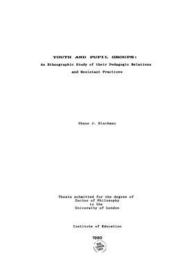 Youth and Pupil Groups : an Ethnographic Study of Their Pedagogic Relations and Resistant Practices