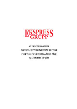 As Ekspress Grupp Consolidated Interim Report for the Fourth Quarter and 12 Months of 2014