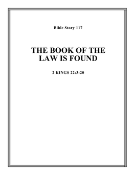 117. the Book of the Law Is Found (2 Kings 22:3-20)