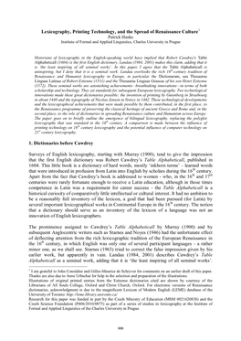 Lexicography, Printing Technology, and the Spread of Renaissance Culture1 Patrick Hanks Institute of Formal and Applied Linguistics, Charles University in Prague