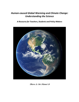 Human-Caused Global Warming and Climate Change: Understanding the Science