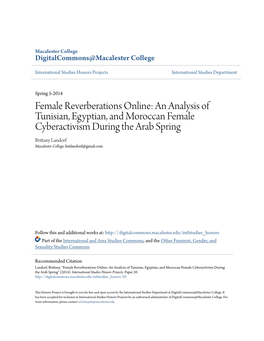 An Analysis of Tunisian, Egyptian, and Moroccan Female Cyberactivism During the Arab Spring Brittany Landorf Macalester College, Bmlandorf@Gmail.Com