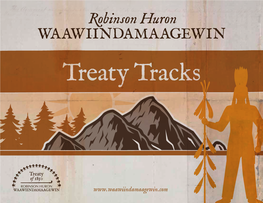 Treaty Tracks Email: Cheryl@Waawiindamaagewin.Com | Website: Wa M P U M Tr E Aties