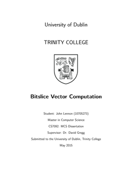 University of Dublin TRINITY COLLEGE Bitslice Vector