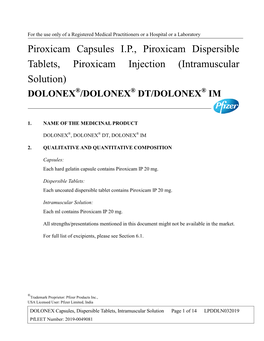 Piroxicam Capsules I.P., Piroxicam Dispersible Tablets, Piroxicam Injection (Intramuscular Solution) DOLONEX®/DOLONEX® DT/DOLONEX® IM