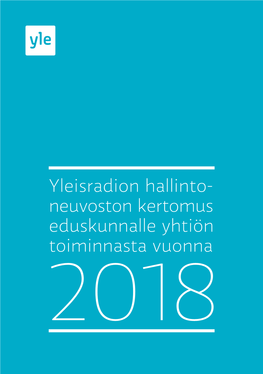 Yleisradion Hallinto- Neuvoston Kertomus Eduskunnalle Yhtiön Toiminnasta Vuonna 2018