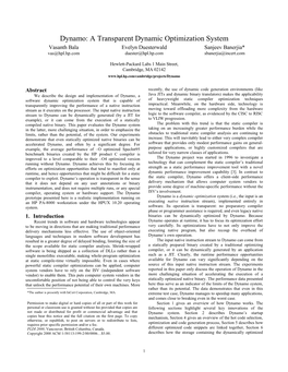 Dynamo: a Transparent Dynamic Optimization System Vasanth Bala Evelyn Duesterwald Sanjeev Banerjia* Vas@Hpl.Hp.Com Duester@Hpl.Hp.Com Sbanerjia@Incert.Com