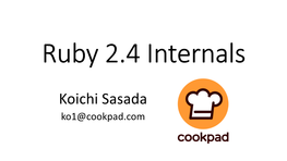 Ruby 2.4 Internals