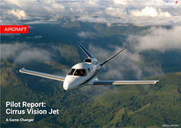 Pilot Report: Cirrus Vision Jet--A Game Changer | Aviation Week Network