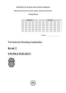 Krok 2 STOMATOLOGY General Instruction Every One of These Numbered Questions Or Unfinished Statements in This Chapter Corresponds to Answers Or Statements Endings