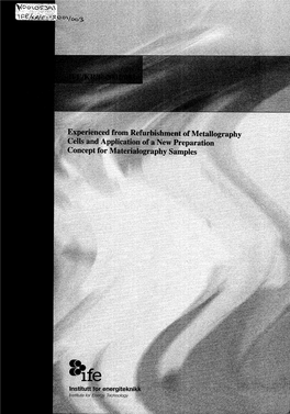 Experienced from Refurbishment of Metallography Cells and Application of a New Preparation Concept for Materialography Samples