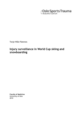 Injury Surveillance in World Cup Skiing and Snowboarding