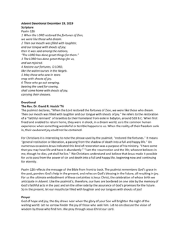 Advent Devotional December 19, 2019 Scripture Psalm 126 1 When the LORD Restored the Fortunes of Zion, We Were Like Those Who Dream