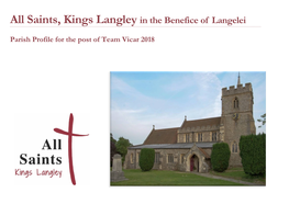 All Saints, Kings Langley in the Benefice of Langelei