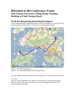 Direction to the Conference Venue (The Chinese University of Hong Kong, Teaching Building at Chak Cheung Street)