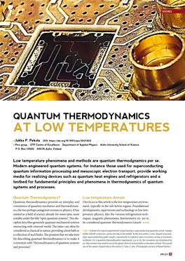 QUANTUM THERMODYNAMICS at LOW TEMPERATURES L Jukka P