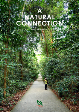 A Natural Connection Nparks Annual Report 2016/2017 1 a Natural Connection
