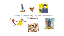 VE Day 75 Facts and Descriptions